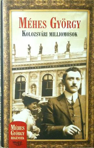 Méhes György - Kolozsvári milliomosok_