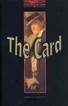 Arnold Bennett - The Card (OBW 3)