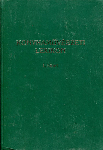 Codex Rt. - Konyhamvszeti lexikon I.