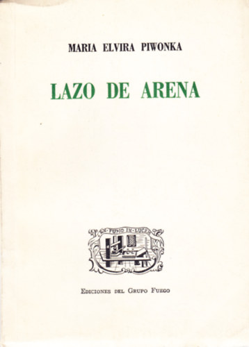 Maria Elvira Piwonka - Lazo de arena