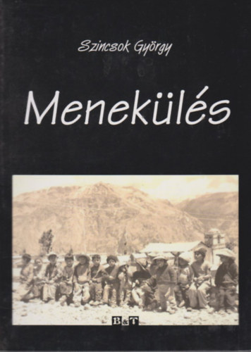 Szincsok György - Menekülés