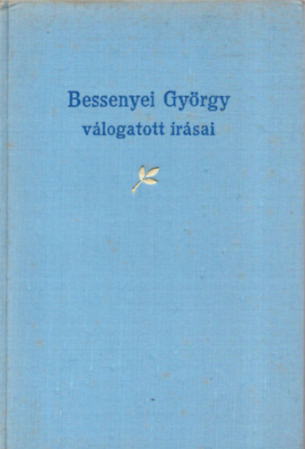Vajth� L�szl�  (szerk.) - Bessenyei Gy�rgy v�logatott �r�sai (sz�mozott)