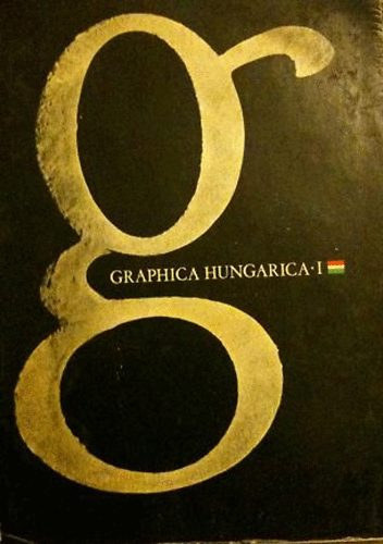 Graphica hungarica I.: Mai magyar grafika