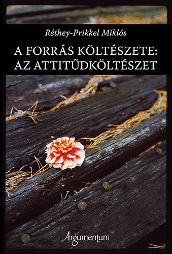 R�they-Prikkel Mikl�s - A forr�s k�lt�szete: az attit�dk�lt�szet