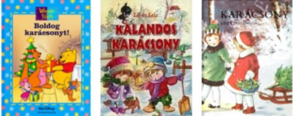 Szabó Zsolt; - Boldog Karácsonyt! - Winnie the Pooh+Lili és Lala - Kalandos karácsony+Karácsony régi képeslapokon -3 db könyv