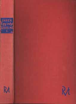 Otto Zarek - Egy np szerelme- Kossuth Lajos letregnye  I-II.