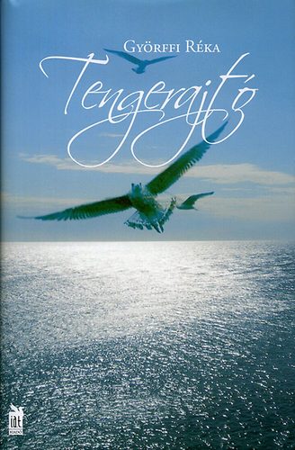 Györffi Réka - Tengerajtó