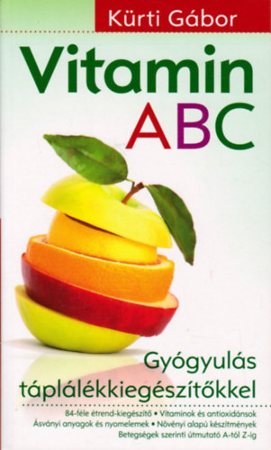 Krti Gbor - Vitamin ABC - Gygyts tpllkkiegsztkkel