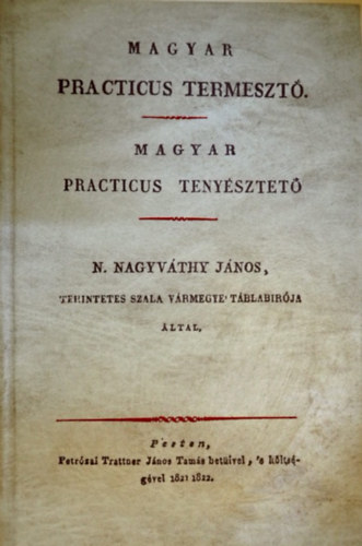 N. Nagyv�thy J�nos - Magyar practicus termeszt�