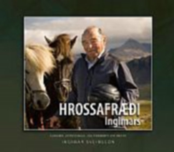 Ingimar Sveisson - hrossafraedi ingimars alhlida upplysinga - og fraedirit um hesta