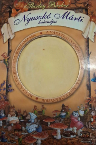 Shirley Barber - Nyuszkó Márti kalandjai - CD nélkül!