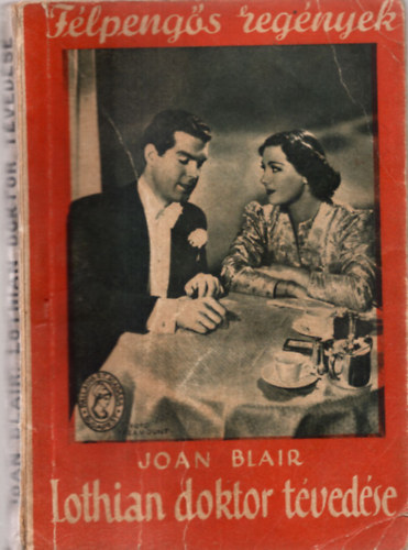 Joan Blair - Lothian Doktor t�ved�se (F�lpeng�s Reg�nyek)