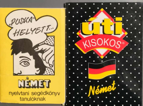 "Puska" helyett... (Nmet nyelvtani segdknyv tanulknak) + Nmet ti kisokos + Nmet kisokos (nyelvtani sszefoglal)