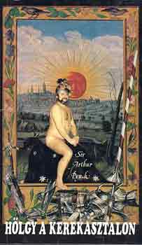 Arthur Pynch - H�lgy a kerekasztalon