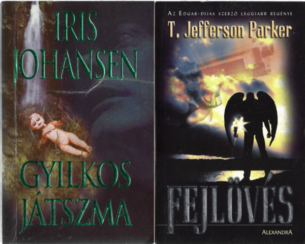 2 db könyv, Iris Johansen: Gyilkos játszma, T. Jefferson Parker: Fejlövés