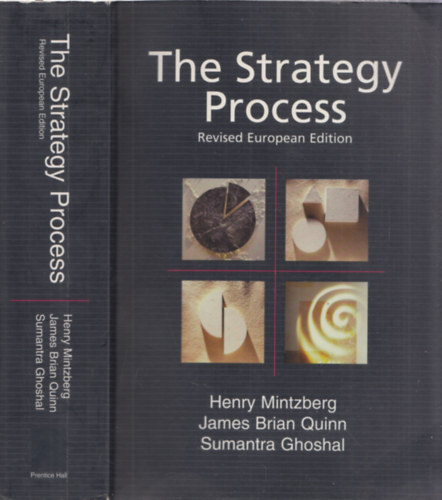 James Brian Quinn, Henry Mintzberg Sumantra Ghoshal - The Strategy Process
