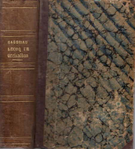 Gaboriau Emil - Lecoq ur Orcivalban I-III. k�tet (egybek�tve)