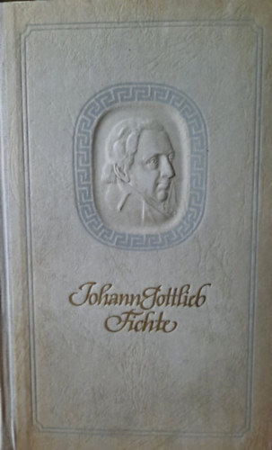 Karl Heinz Berger - Johann Gottlieb Fichte - Szenen aus dem leben eines deutschen patrioten