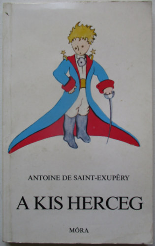 Antoine de Saint-Exup�ry - A kis herceg