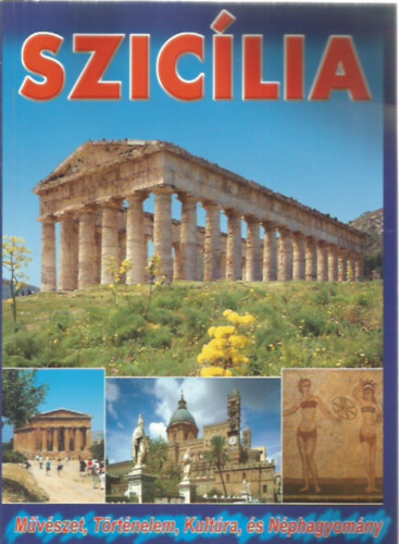 Szicília - Művészet, Történelem, Kultúra, és Néphagyomány