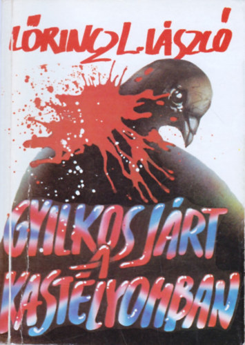 L�rincz L. L�szl� - Gyilkos j�rt a kast�lyomban