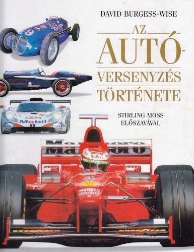 David Burgess-Wise - Az autóversenyzés története