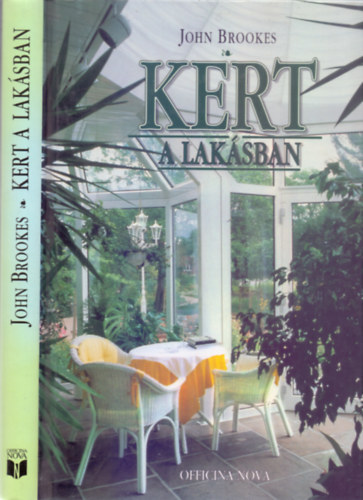 John Brookes - Kert a lakásban (The Indoor Garden Book - 2. kiadás)