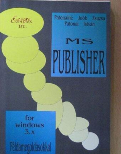 Patonai Istv�n Patonain� Jo�b Zsuzsa - Microsoft Publisher for Windows 3.x