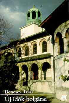 Doncsev Toso - �j id�k bolg�rai
