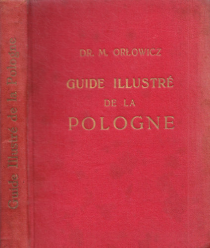 Dr. M. Orowicz - Guide illustr de la Pologne