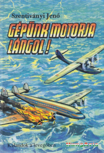 Szentiv�nyi Jen� - G�p�nk motorja l�ngol!