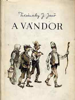 Tersánszky Józsi Jenő - A vándor