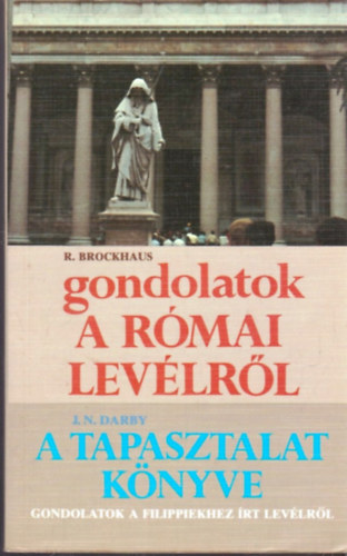 Gondolatok a rmai levlrl - A tapasztalat knyve