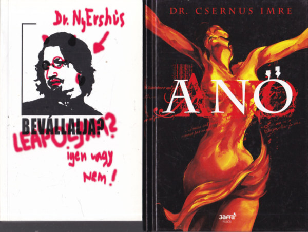 Dr. Csernus Imre - 2 db Csernus Imre könyv: Leápoljam? + A nő