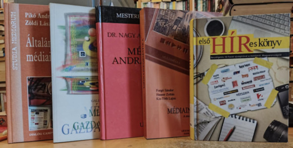 Szabados Krisztin, Dr. Nagy Andor Jzsef, Forg Sndor, Hauser Zoltn, Kis-Tth Lajos, Glik Mihly, Pik Andrs, Wisinger Istvn, Zldi Lszl Somogyi Zoltn - 5 db mdia: Els HRes knyv; Mdiaandraggia; Mdiainformatika; ltalnos mdiaismeret; Mdiagazdasgtan