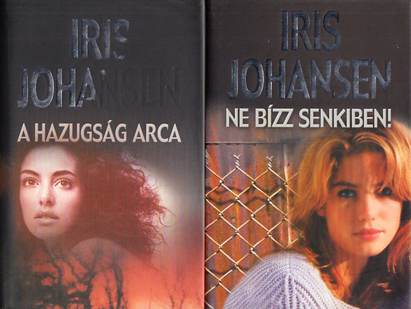 Iris Johansen - A hazugság arca + Ne bízz senkiben! ( 2 kötet )