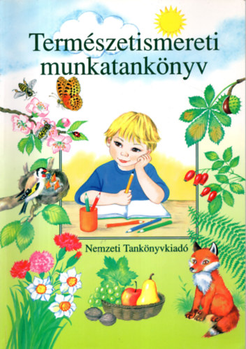 T�lgysz�ky Papp Gyul�n� - Term�szetismereti munkatank�nyv 3-4.