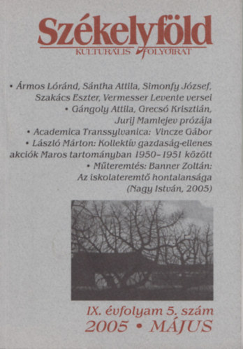 Fekete Vince  (szerk.) Ferenczes Istvn (szerk.) - Szkelyfld IX. vfolyam 5. szm (2005 mjus)