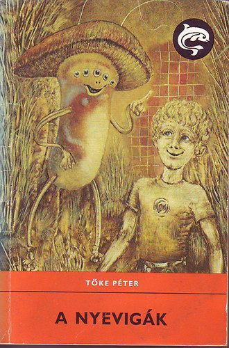 T�ke P�ter - A nyevig�k (delfin)