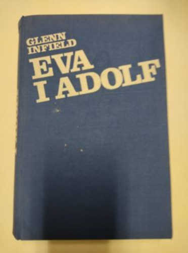 Glenn Infield - Eva i Adolf (horvát)