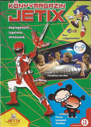 Jetix knyvmagazin (Harc a jgpalotban, H2O: Titkokkal teli let, Pucca: Kalandok Knban)