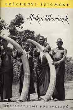 Szchenyi Zsigmond - Afrikai tbortzek