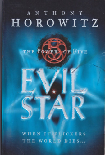 Anthony Horowitz - The Power of Five: Evil Star