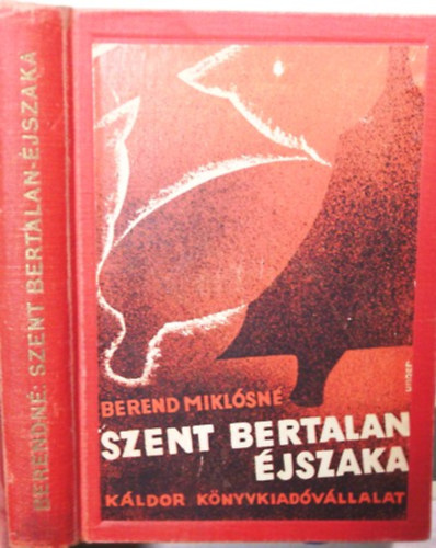 Berend Mikl�sn� - Szent Bertalan �jszaka