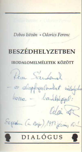 Odorics Ferenc Dobos Istv�n - Besz�dhelyzetben- Irodalomelm�letek k�z�tt
