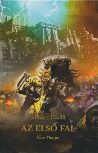 Gav Thorpe - Az els fal (The Horus Heresy - Sige of Terra)