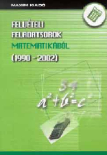 Pusks Kornl - Felvteli feladatsorok matematikbl (1990-2002)