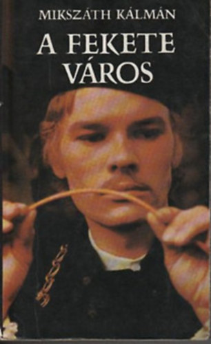 Miksz�th K�lm�n - A fekete v�ros