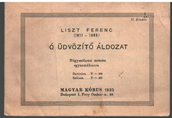 Liszt Ferenc - � �dv�z�t� �ldozat - N�gysz�lam� moletta egynem�karra