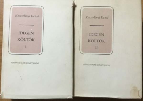 Kosztolányi Dezső - Idegen költők I-II.